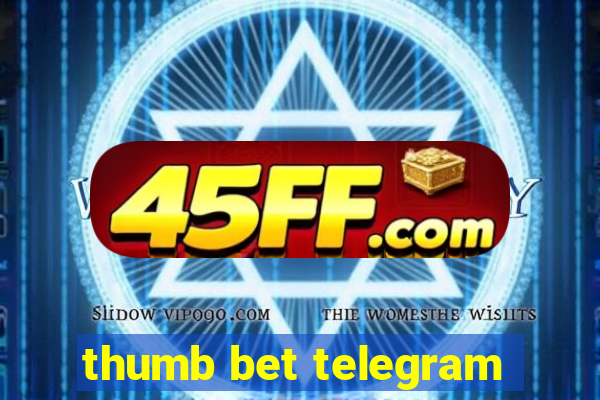 thumb bet telegram